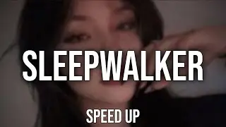 Akiaura - Sleepwalker (Speed Up)