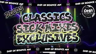Decoy - Classics, Sick Mixes & Exclusives - 🔥DHR Bounce DJ Mix 2026🔥