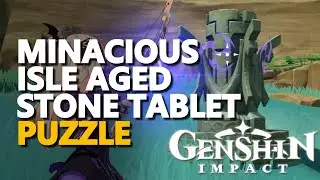 Minacious Isle Aged Stone Tablet Puzzle Genshin Impact