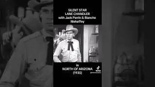 Lane Chandler in NORTH OF ARIZONA (1935)! #classicfilm #foryou