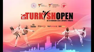 11th TURKISH OPEN KYORUGI - G- 1 12 FEBRUARY 2024 - 4 COURT