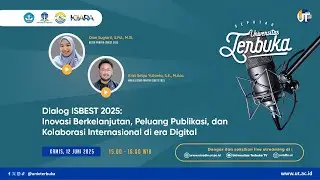 Dialog ISBEST 2025: Inovasi Berkelanjutan Peluang Publikasi dan Kolaborasi Internasional