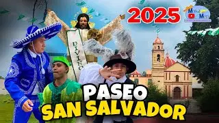 Paseo San Salvador Tizatlalli en honor a el Divino Salvador |Moka Men| 