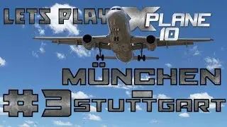 [PART 3/4] Freeworld Airways | X-Plane 10 #03 | ATR 72-500 | München (EDDM) - Stuttgart (EDDS)