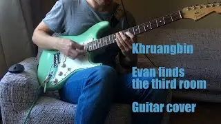 Khruangbin - Evan finds the third room - Guitar cover