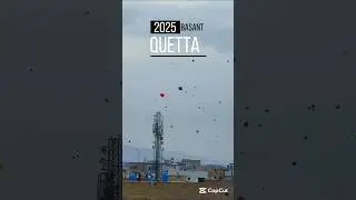 Basant Festival Quetta  2025 #Basant #quetta #pindi #patangbazi #drone #mountains #kiteflying #viral