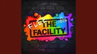 8 Years in the Facility
