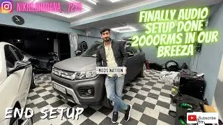 Brezza done with high end audio setup | 2000rms audio setup upgrade ❤