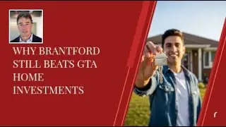 Why Brantford Still Beats GTA Home Investments