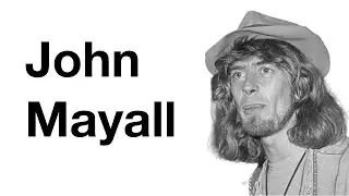 John Mayall: The Godfather of British Blues