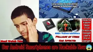Android Phones With Qualcomm DSP Chips Affected by 400 Vulnerabilities😱😱😱.