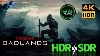HDR DV WCG ATMOS ANALYSIS ( Predator Badlands 2025 ) 4K UHD REVIEW vs 100nits #TRUE_DIFFERENCE