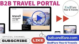 🌐B2B Portal Flight Ticket Booking | Top Benefits of EndFare&trade; B2B Tour and Travels Portal 😊