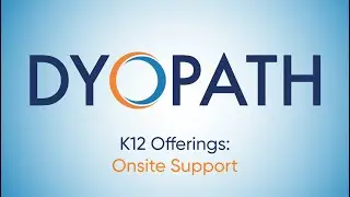 Education Services K-12: Onsite Support