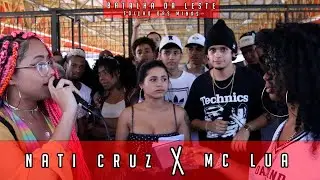 NATI CRUZ x MC LUA | EDIÇÃO DAS MINAS | Batalha da Leste | 25/01/20