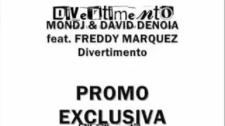 MonDj & David Denoia feat. Freddy Marquez - Divertimento (Official)