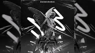 MonoCronic - Your Only Option is Pray
