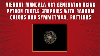 Create a Mandala Art Generator with Python Turtle | Step-by-Step Guide 🎨✨