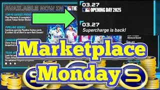 Market Monday! Supercharges are BACK + Opening Day Brings MASSIVE Stubs MLB The Show 25!