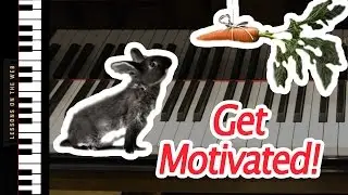 A Lesson on Staying Motivated for Beginners Learning Piano
