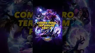 combo hero terharam mobile legends mlbb part 2 | #mobilelegends #mlbb #shorts #viralshorts