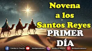 Novena a los Santos Reyes – Día 1🙏 28 de Diciembre 2025