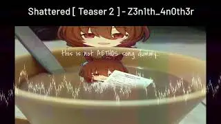 Shattered ( Teaser 2 ) - Races Genesis