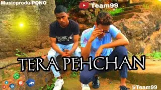 TERA PECHAN ( MUSIC VIDEO ) | TEAM99 |