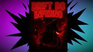 DRIFT DO INFERNO