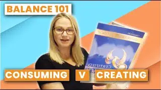 Balance 101: Consuming vs Creating