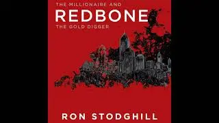 Redbone: The Millionaire and the Gold Digger - Ron Stodghill