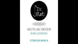 MUTLAK DEĞER YÖS/TYT  SORU ÇÖZÜMÜ 2 UTKUM HOCA