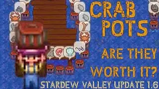 Crab Pots - Are they worth it?  Stardew Valley Update 1.6 - KitaDollx Games