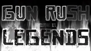 Gun Rush Legends ep17