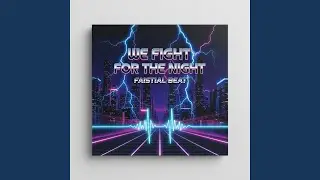 We Fight for the Night