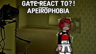 Gate react to Apeirophobia (Tankfish) Part 2 /Full part