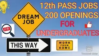 12th PASS JOBS IN MUMBAI || 200 VACANCIES FOR UNDERGRADUATE #FRESHERS_JOB #JOBS_FOR_UNDERGRADUATES