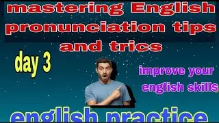 mastering English pronunciation tips and tricks#english #pronunciation #day3