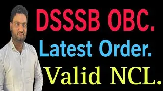 #Dsssb Latest Order 2025 for Valid #OBC & #NCL| Central OBC| Shikshak Guide| #Zakir Abbas|