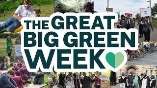 The Great Big Green Week 2021: The UK's Biggest Event For Climate, Nature & People