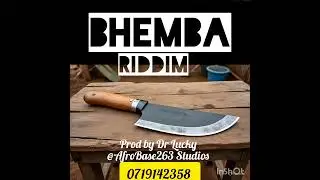 Bhemba Riddim Mixtape