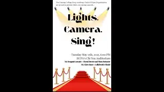 Lights, Camera, Sing! HCPA Choir & Piano Department Productionw 5/13/25