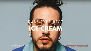 Ice Cream | Russ x Lofi Type Beat [Copyright Free Music]