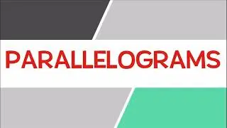 Parallelograms: theorems & reasons