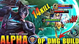 OP DMG BUILD!! 14 Kills Unli Lifesteal with Brutal DMG Build!! - Build Top 1 Global Alpha ~ MLBB