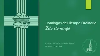 2&ordf; Semana del Tiempo Ordinario, Misa dominical (18 de enero de 2026, 12:30 p. m.)