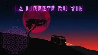 Couple conscient - La libert&eacute; du Yin