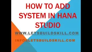 How to add system in Hana Studio | SAP HANA Studio Tutorial | #letsbuildskill  | letsbuild skill