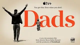 DADS Official Trailer || (HD) Apple TV+ Documentary ||