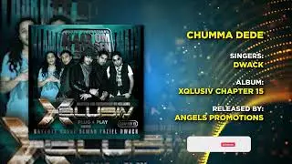 14 CHUMA DE DE | DWACK | XQLUSIV VOL 15 | ANGELS PROMOTIONS